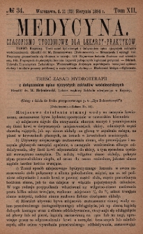 Medycyna : czasopismo tygodniowe dla lekarzy praktyków 1884, T. XII, nr 34