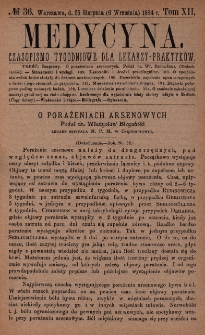 Medycyna : czasopismo tygodniowe dla lekarzy praktyków 1884, T. XII, nr 36