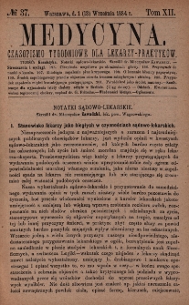 Medycyna : czasopismo tygodniowe dla lekarzy praktyków 1884, T. XII, nr 37