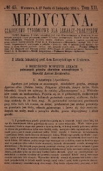 Medycyna : czasopismo tygodniowe dla lekarzy praktyków 1884, T. XII, nr 45