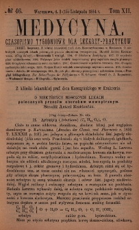 Medycyna : czasopismo tygodniowe dla lekarzy praktyków 1884, T. XII, nr 46