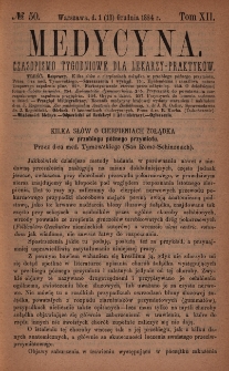 Medycyna : czasopismo tygodniowe dla lekarzy praktyków 1884, T. XII, nr 50