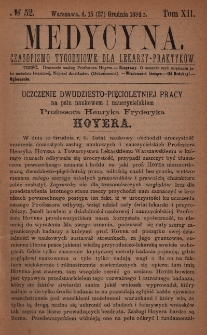 Medycyna : czasopismo tygodniowe dla lekarzy praktyków 1884, T. XII, nr 52