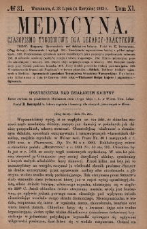 Medycyna : czasopismo tygodniowe dla lekarzy praktyków 1883, T. XI, nr 31