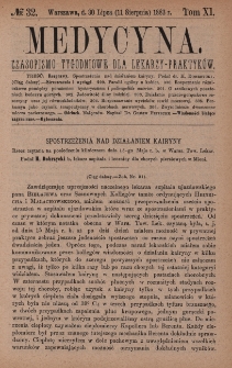 Medycyna : czasopismo tygodniowe dla lekarzy praktyków 1883, T. XI, nr 32