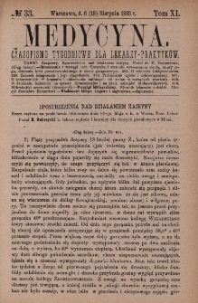 Medycyna : czasopismo tygodniowe dla lekarzy praktyków 1883, T. XI, nr 33