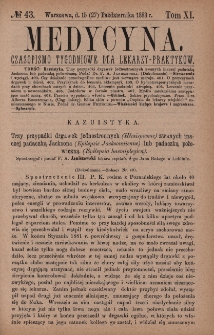 Medycyna : czasopismo tygodniowe dla lekarzy praktyków 1883, T. XI, nr 43