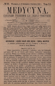 Medycyna : czasopismo tygodniowe dla lekarzy praktyków 1883, T. XI, nr 48