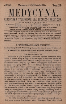 Medycyna : czasopismo tygodniowe dla lekarzy praktyków 1883, T. XI, nr 50