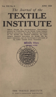 The Journal of the Textile Institute Vol. XXI No. 6 (1930)