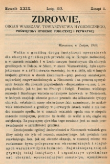 Zdrowie: organ Warsz. Towarzystwa Hygienicznego, poświęcony hygienie publicznej i prywatnej 1913, R.XXIX, z. 2