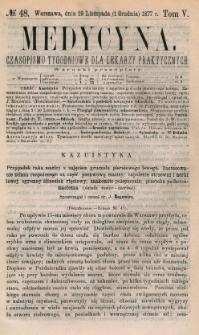 Medycyna : czasopismo tygodniowe dla lekarzy praktycznych 1877, T. V, nr 48
