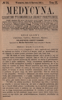 Medycyna : czasopismo tygodniowe dla lekarzy praktycznych 1881, T. IX, nr 24