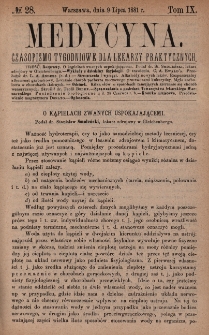 Medycyna : czasopismo tygodniowe dla lekarzy praktycznych 1881, T. IX, nr 28