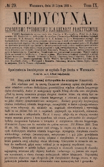 Medycyna : czasopismo tygodniowe dla lekarzy praktycznych 1881, T. IX, nr 29