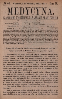 Medycyna : czasopismo tygodniowe dla lekarzy praktycznych 1881, T. IX, nr 40