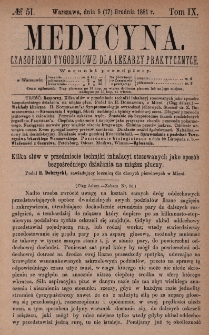 Medycyna : czasopismo tygodniowe dla lekarzy praktycznych 1881, T. IX, nr 51