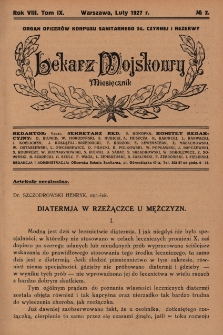 Lekarz wojskowy: miesięcznik organ oficerów korpusu sanitarnego sł. czynnej i rezerwy 1927, R. VIII, T. IX, nr 2