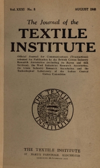 The Journal of the Textile Institute Vol. XXXI No. 8 (1940)