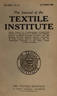 The Journal of the Textile Institute Vol. XXXI No. 10 (1940)