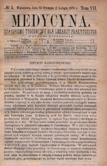 Medycyna : czasopismo tygodniowe dla lekarzy praktycznych 1879, T.VII, nr 5