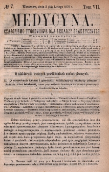 Medycyna : czasopismo tygodniowe dla lekarzy praktycznych 1879, T.VII, nr 7