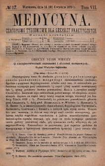 Medycyna : czasopismo tygodniowe dla lekarzy praktycznych 1879, T.VII, nr 17