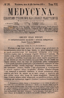 Medycyna : czasopismo tygodniowe dla lekarzy praktycznych 1879, T.VII, nr 26