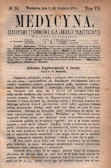 Medycyna : czasopismo tygodniowe dla lekarzy praktycznych 1879, T.VII, nr 34