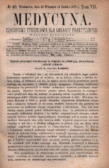 Medycyna : czasopismo tygodniowe dla lekarzy praktycznych 1879, T.VII, nr 40