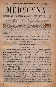 Medycyna : czasopismo tygodniowe dla lekarzy praktycznych 1879, T.VII, nr 51