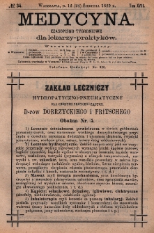 Medycyna : czasopismo tygodniowe dla lekarzy praktyk&oacute;w 1889, T. XVII, nr 34