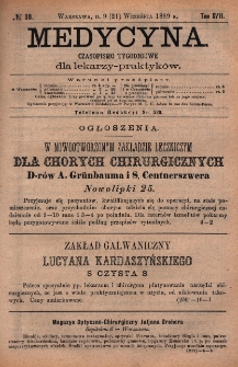 Medycyna : czasopismo tygodniowe dla lekarzy praktyk&oacute;w 1889, T. XVII, nr 38