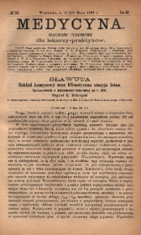 Medycyna : czasopismo tygodniowe dla lekarzy praktyków 1892, T. XX, nr 22