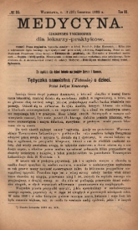 Medycyna : czasopismo tygodniowe dla lekarzy praktyków 1892, T. XX, nr 35