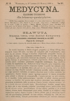 Medycyna : czasopismo tygodniowe dla lekarzy praktyków 1888, T.XVI, nr 10