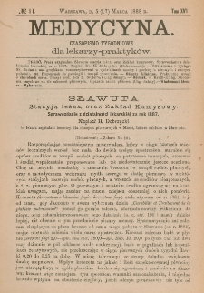 Medycyna : czasopismo tygodniowe dla lekarzy praktyków 1888, T.XVI, nr 11