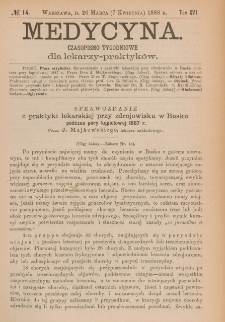 Medycyna : czasopismo tygodniowe dla lekarzy praktyków 1888, T.XVI, nr 14
