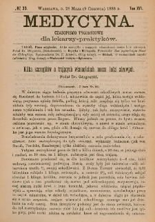Medycyna : czasopismo tygodniowe dla lekarzy praktyk&oacute;w 1888, T.XVI, nr 23