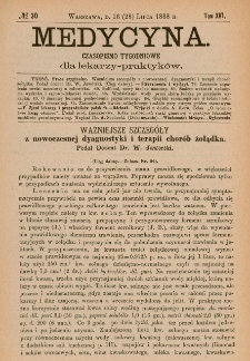 Medycyna : czasopismo tygodniowe dla lekarzy praktyk&oacute;w 1888, T.XVI, nr 30