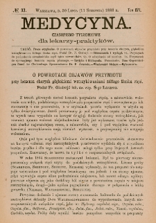 Medycyna : czasopismo tygodniowe dla lekarzy praktyk&oacute;w 1888, T.XVI, nr 32