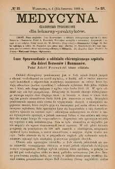 Medycyna : czasopismo tygodniowe dla lekarzy praktyk&oacute;w 1888, T.XVI, nr 33