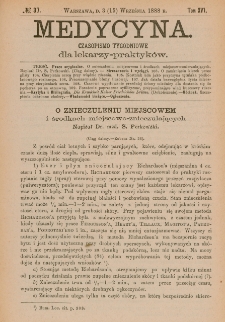 Medycyna : czasopismo tygodniowe dla lekarzy praktyk&oacute;w 1888, T.XVI, nr 37