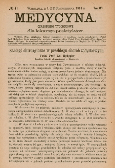 Medycyna : czasopismo tygodniowe dla lekarzy praktyków 1888, T.XVI, nr 41