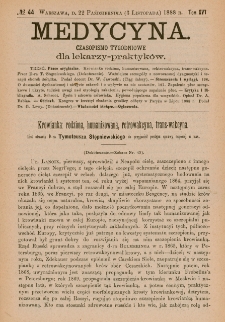 Medycyna : czasopismo tygodniowe dla lekarzy praktyk&oacute;w 1888, T.XVI, nr 44