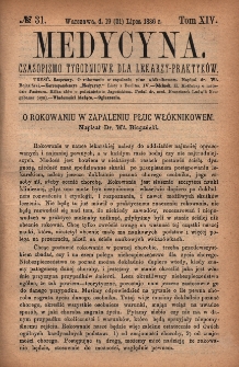 Medycyna : czasopismo tygodniowe dla lekarzy praktyk&oacute;w 1886, T. XIV, nr 31