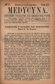 Medycyna : czasopismo tygodniowe dla lekarzy praktyków 1886, T. XIV, nr 31
