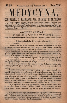 Medycyna : czasopismo tygodniowe dla lekarzy praktyków 1886, T. XIV, nr 38
