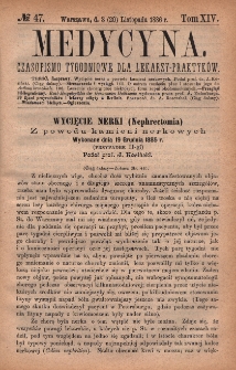Medycyna : czasopismo tygodniowe dla lekarzy praktyków 1886, T. XIV, nr 47
