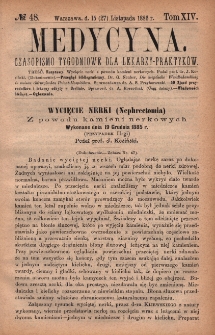 Medycyna : czasopismo tygodniowe dla lekarzy praktyk&oacute;w 1886, T. XIV, nr 48